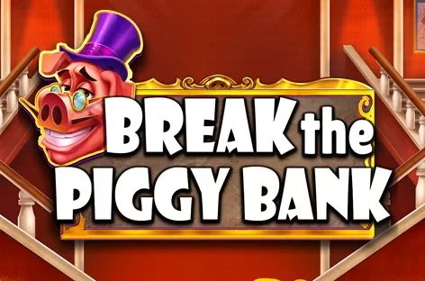 Break the Piggy Bank